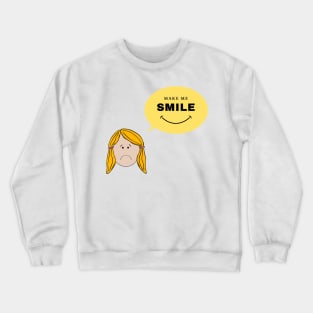 Make This Girl Smile Crewneck Sweatshirt